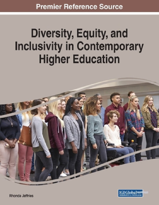 Diversity, Equity, and Inclusivity in Contemporary Higher Education by Rhonda Jeffries