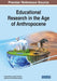 Educational Research in the Age of Anthropocene by Vicente Reyes, Jennifer Charteris, Adele Nye