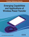 Emerging Capabilities and Applications of Wireless Power Transfer by Alicia Triviño-Cabrera, José a. Aguado