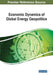 Economic Dynamics of Global Energy Geopolitics by Ahmet Salih Ikiz
