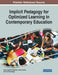Implicit Pedagogy for Optimized Learning in Contemporary Education by Jurka Lepičnik Vodopivec, Lucija Jančec, Tina Stemberger