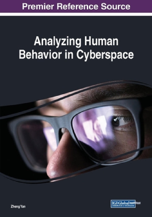 Analyzing Human Behavior in Cyberspace by Zheng Yan
