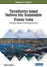 Transitioning Island Nations Into Sustainable Energy Hubs: Emerging Research and Opportunities by Catalina Spataru