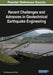 Recent Challenges and Advances in Geotechnical Earthquake Engineering by T. G. Sitharam, J. S. Vinod