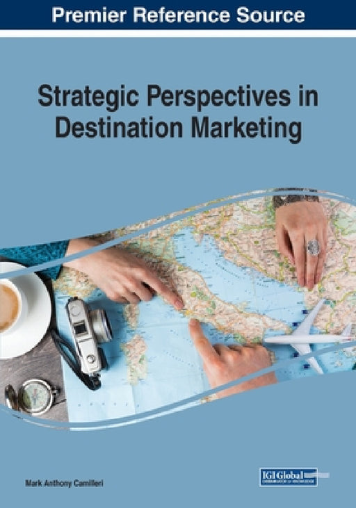 Strategic Perspectives in Destination Marketing by Mark Anthony Camilleri