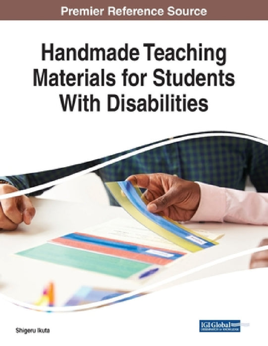 Handmade Teaching Materials for Students With Disabilities by Shigeru Ikuta
