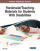 Handmade Teaching Materials for Students With Disabilities by Shigeru Ikuta