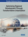 Optimizing Regional Development Through Transformative Urbanization by Umar G. Benna