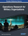 Operations Research for Military Organizations by Hakan Tozan, Mumtaz Karatas