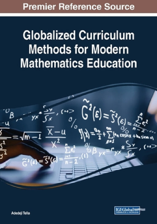 Globalized Curriculum Methods for Modern Mathematics Education by Adedeji Tella
