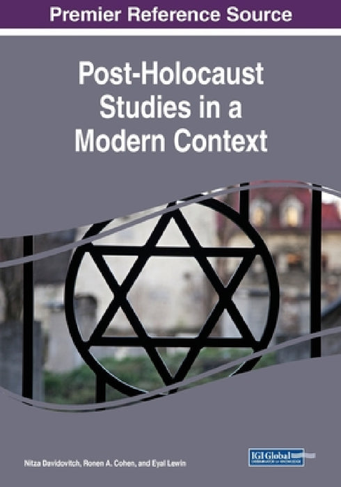 Post-Holocaust Studies in a Modern Context by Nitza Davidovitch, Ronen a. Cohen, Eyal Lewin
