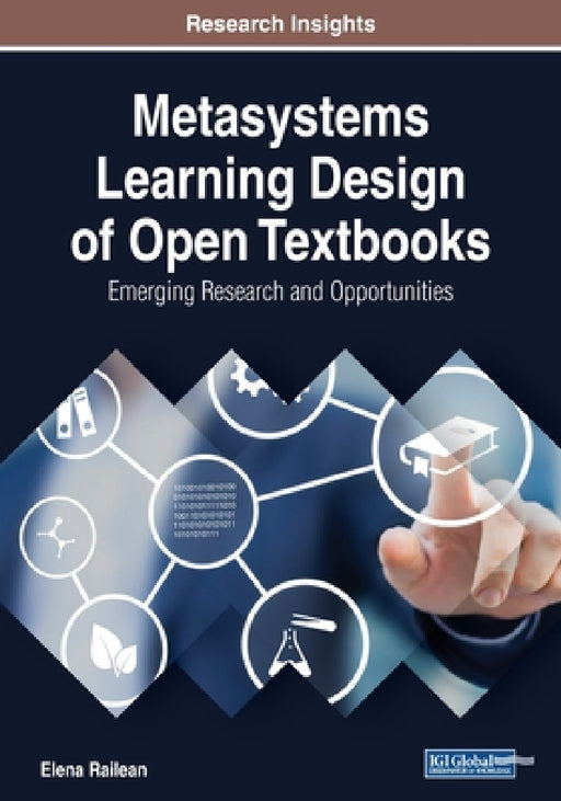 Metasystems Learning Design of Open Textbooks: Emerging Research and Opportunities by Elena Railean