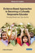 Evidence-Based Approaches to Becoming a Culturally Responsive Educator: Emerging Research and Opportunities by Anthony Broughton