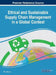Ethical and Sustainable Supply Chain Management in a Global Context by Ulas Akkucuk