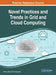 Novel Practices and Trends in Grid and Cloud Computing by Pethuru Raj