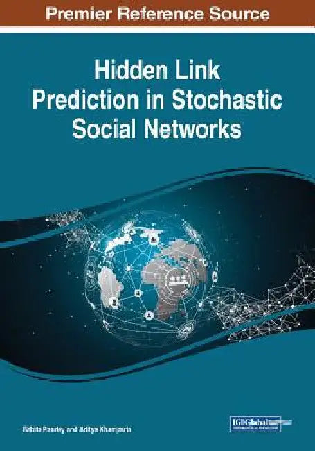 Hidden Link Prediction in Stochastic Social Networks by Babita Pandey