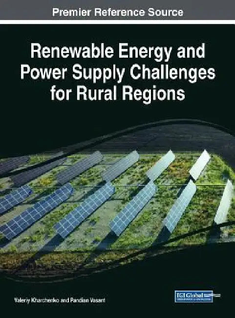 Renewable Energy and Power Supply Challenges for Rural Regions by Valeriy Kharchenko