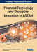 Financial Technology and Disruptive Innovation in ASEAN by Muhammad Anshari