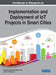 Handbook of Research on Implementation and Deployment of IoT Projects in Smart Cities by Krishnan Saravanan