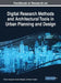 Handbook of Research on Digital Research Methods and Architectural Tools in Urban Planning and Design by Hisham Abusaada