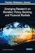 Emerging Research on Monetary Policy, Banking, and Financial Markets by Cristi Spulbar