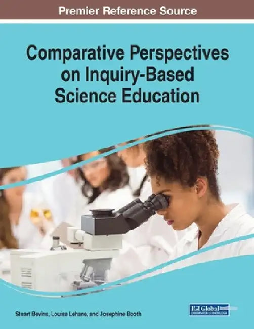 Comparative Perspectives on Inquiry-Based Science Education by Stuart Bevins