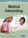 Handbook of Research on Medical Interpreting by Izabel E. T. de V. Souza