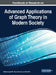 Handbook of Research on Advanced Applications of Graph Theory in Modern Society by Madhumangal Pal