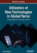 Utilization of New Technologies in Global Terror: Emerging Research and Opportunities by Emily B. Stacey