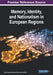 Memory, Identity, and Nationalism in European Regions by Victor Apryshchenko