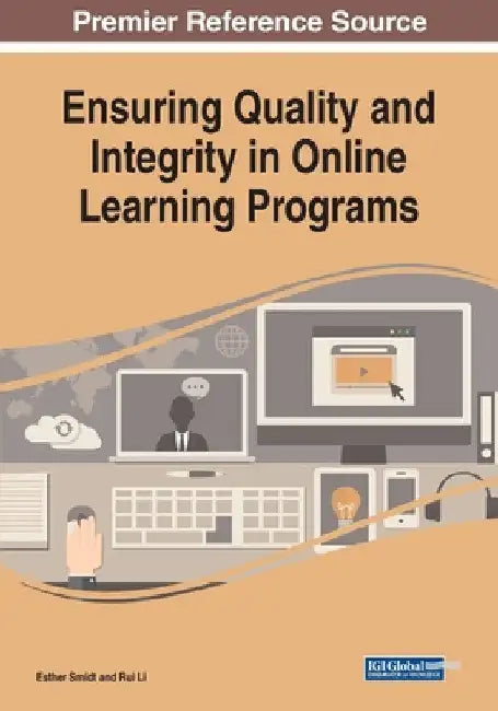 Ensuring Quality and Integrity in Online Learning Programs by Esther Smidt