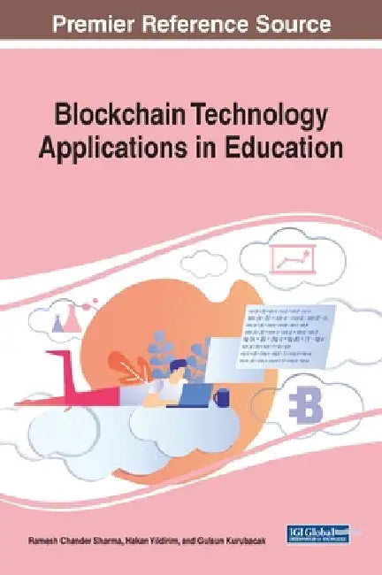 Blockchain Technology Applications in Education by Ramesh Chander Sharma