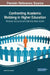 Confronting Academic Mobbing in Higher Education: Personal Accounts and Administrative Action by Caroline M. Crawford