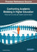 Confronting Academic Mobbing in Higher Education: Personal Accounts and Administrative Action by Caroline M. Crawford