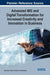 Advanced MIS and Digital Transformation for Increased Creativity and Innovation in Business by Gülay Ekren