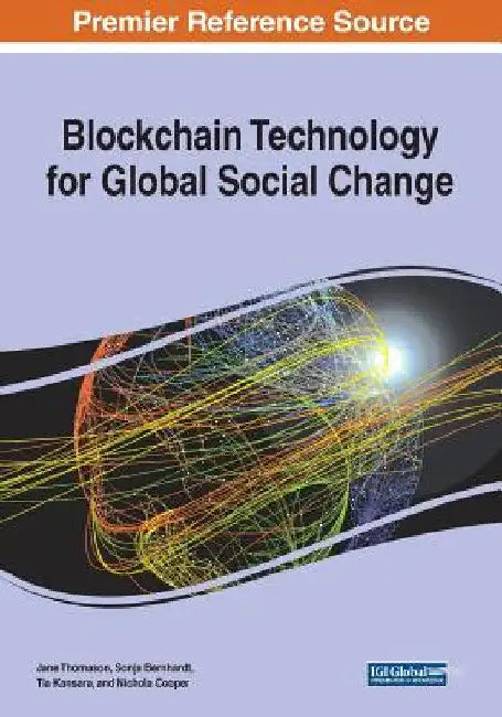 Blockchain Technology for Global Social Change by Jane Thomason