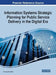 Information Systems Strategic Planning for Public Service Delivery in the Digital Era by Emanuel Camilleri
