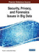 Security, Privacy, and Forensics Issues in Big Data by Ramesh C. Joshi