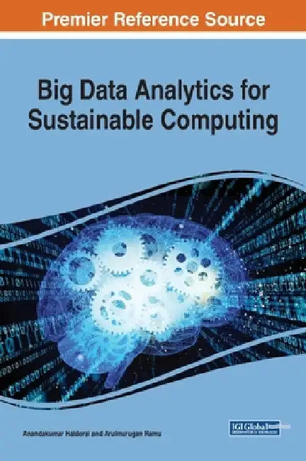 Big Data Analytics for Sustainable Computing by Anandakumar Haldorai