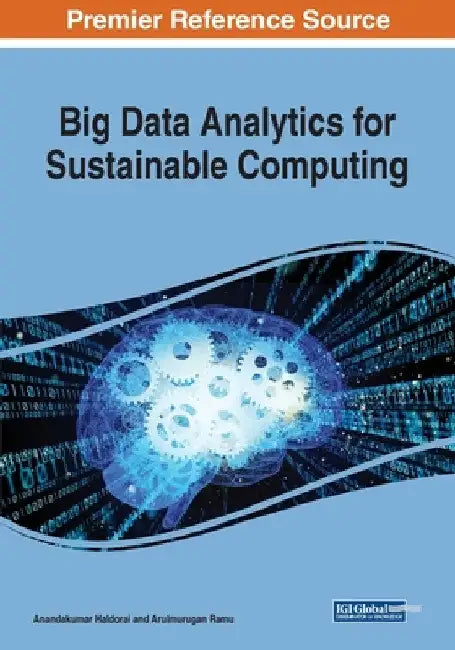 Big Data Analytics for Sustainable Computing by Anandakumar Haldorai