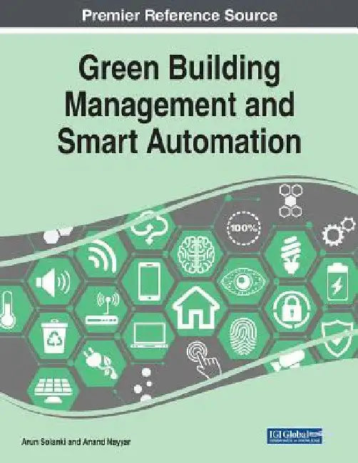 Green Building Management and Smart Automation by Arun Solanki