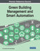 Green Building Management and Smart Automation by Arun Solanki, Anand Nayyar