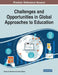 Challenges and Opportunities in Global Approaches to Education by Theresa D. Neimann
