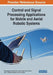 Control and Signal Processing Applications for Mobile and Aerial Robotic Systems by Oleg Sergiyenko