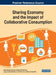 Sharing Economy and the Impact of Collaborative Consumption by Iviane Ramos de Luna