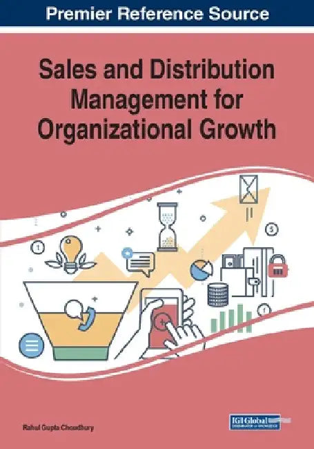 Sales and Distribution Management for Organizational Growth by Rahul Gupta Choudhury