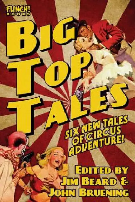 Big Top Tales by Ralph L. Angelo Jr