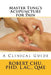 Master Tung's Acupuncture for Pain: A Clinical Guide by L. Robert Chu Phd