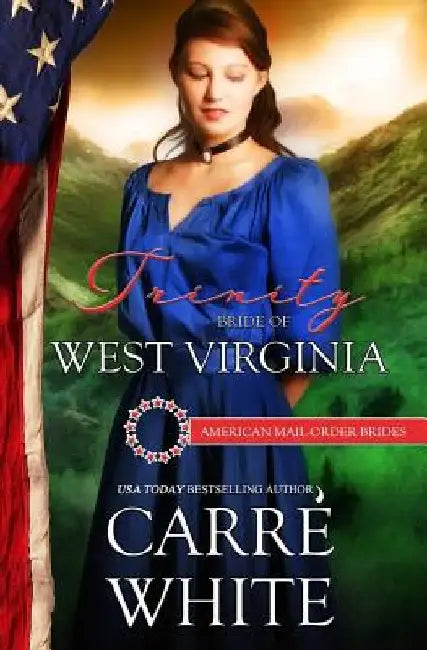 Trinity: Bride of West Virginia by Carre White
