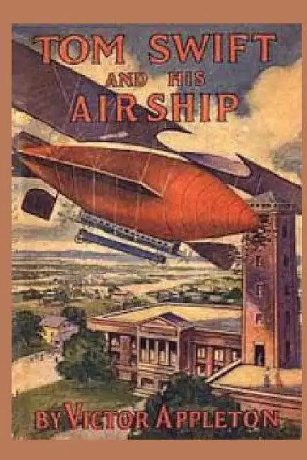 Tom Swift and his Airship by Victor Appleton
